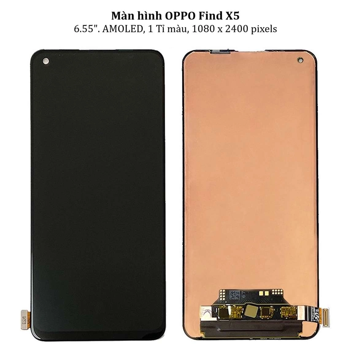 Thay màn hình OPPO Find X5 Chính Hãng , 6.55 inchs, 1 tỉ màu, amoled, 1080 x 2400 pixels, 120Hz